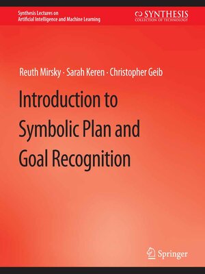 cover image of Introduction to Symbolic Plan and Goal Recognition